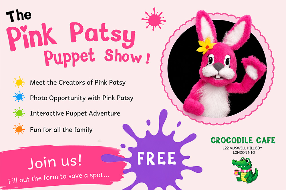Promotional poster for The Pink Patsy Puppet Show featuring a pink bunny puppet waving, with event highlights including meet the creators, photo opportunity, interactive puppet adventure, and free family entertainment at Crocodile Cafe, London.